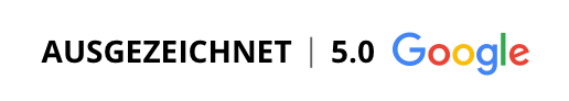 Google Bewertung 5.0 – Ausgezeichnet